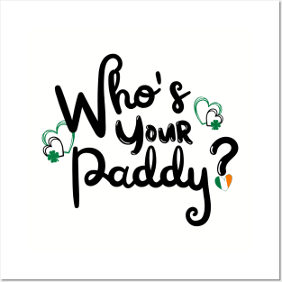 WHO'S YOUR PADDY? Posters and Art